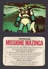 MISSIONE MAZINGA PAVESI 1979 FIGURINA #1