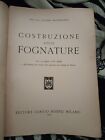 Mistrangelo COSTRUZIONE DELLE FOGNATURE Hoepli 1945