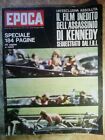 RARA RIVISTA   EPOCA    DEL 1963 :   ..ASSASSINIO DI KENNEDY ....  ....