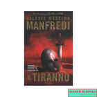 Valerio Massimo Manfredi - Il tiranno - Mondadori, 2003