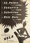 Spartiti - La Pelota - Senorita - Sebastian - Bula Bula - 1961