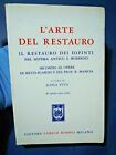 L  ARTE DEL RESTAURO PRIMA EDIZIONE PIVA GINO HOEPLI 1961