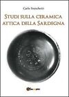 9788866187943 Studi sulla ceramica attica della Sardegna - Carlo Tronchetti
