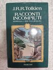 Racconti Incompiuti - J. R. R. Tolkien  1988