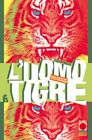 L UOMO TIGRE NUMERO 6 - PLANET MANGA