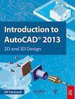 Introduction to AutoCAD 2013: 2D and 3..., Yarwood, Alf