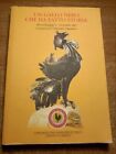 UN GALLO NERO CHE HA FATTO LA STORIA (Consorzio Chianti Classico)