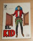 ED.BONELLI SERIE COLLANA RODEO  N° 29  EL KID  1969 ORIGINALE  1° ED. !!!!!