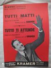 GORNI KRAMER "TUTTI MATTI" - "TUTTO TI ATTENDE" - 1962 - ED. KRAMER