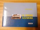 Libro Ferrovia ACME Il Treno Azzurro Michele Mingari