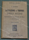 (Manuali Hoepli) MASSEZ A.. LAVORAZIONE E TEMPRA DEGLI ACCIAI. Anno 1917