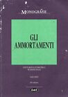 GLI AMMORTAMENTI - Carlo Oneto - costi fiscale Monografie - economia - Buffetti