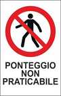 CARTELLO SEGNALETICO - PONTEGGIO NON PRATICABILE mod 2 - segnale