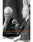 Anima e corpo dei luoghi. Incontri con James Hillman - Truppi Carlo