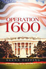 Operation 1600 by Topping, Glenn