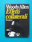 Woody Allen - Effetti collaterali - Bompiani  1 edizione 1981