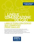 Hoepli test. Lingue, Comunicazione, TOLC-SU. Libro di teoria con esercizi, Quiz