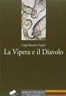 vipera e il diavolo barnaba frigoli luigi 8879552945