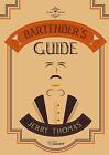 9788869283963 Bartender s Guide di Jerry Thomas - Jerry Thomas