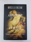 Anima E Corpo - Marcello Veneziani - Mondadori