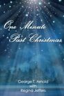 One Minute Past Christmas. Arnold, Callaham, Jeffers 9781475224276 New