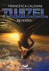 Reverso. Twizel - [La Corte Editore]