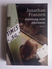 Jonathan Franzen - Anleitung zum Alleinsein: Essays - Taschenbuch - NEUWERTIG!