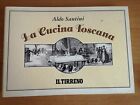 Libro "La Cucina Toscana" Di Aldo Santini