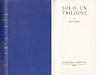 Isaac Asimov - solo un trilione - Valentino Bompiani 1966