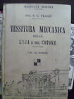 1911 - MANUALE HOEPLI - TESSITURA MECCANICA 1° EDIZIONE