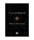 "CASA DI FOGLIE", Danielewski Mark Z.