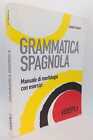 Grammatica spagnola. Manuale di morfologia ed esercizi. Evandro Caiazzo Hoepli