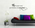 ADESIVO MURALE - TUTTI SIAMO NATI... - WALL STICKERS ADESIVI DA PARETE