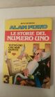 ALAN FORD LE STORIE DEL NUMERO UNO N. 3 PRIMA EDIZIONE 1984 DISEGNI DI MAGNUS