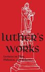 Martin Luther Luther s Works - Volume 29 (Copertina rigida)