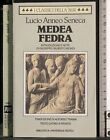 BUR. MEDEA FEDRA. LUCIO ANNEO SENECA. RIZZOLI.