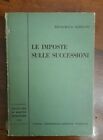 Francesco Serrano - Le imposte sulle Successioni, Utet 1953