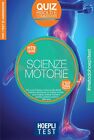 Hoepli Test. Scienze motorie. Quiz - [Casa Editrice Libraria Ulrico Hoepli]