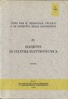 PERSONALE TECNICO E DI CONDOTTA LOCOMOTIVE Cultura Elettrotecnica Libro 1972