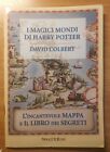 I MAGICI MONDI DI HARRY POTTER DAVID COLBERT CON MAPPA FANUCCI EDITORE