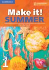 9781108558976 Make it! Summer. Student s Book with reader plus o...ngua inglese]