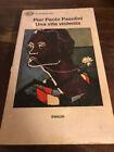 Una vita violenta, Pier Paolo Pasolini, Einaudi