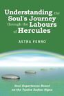 Understanding the Soul s Journey throu..., Ferro, Astra