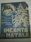 SPARTITO MUSICALE DEL 1927"INCANTO DI NATALE"PIANOFORTE-DI FRANCESCO TISSONI