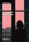 Libri Gianni Caria - La Badante Di Bucarest