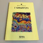 I graffiti. Mario Corallo. Xenia Tascabili