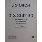 Bach J. S. Six Suites Violoncello O Trombone