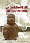 La Sardaigne Préhistorique - [Carlo Delfino Editore]