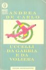UCCELLI DA GABBIA E DA VOLIERA - ANDREA DE CARLO - ED. OSCAR 2001