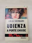 Orio Vergani "Udienza a porte chiuse"